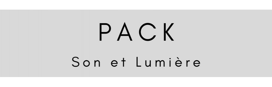 Pack Son et Lumière